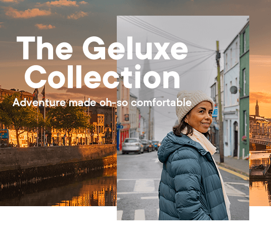 The Geluxe Collection Adventure made oh-so comfortable.