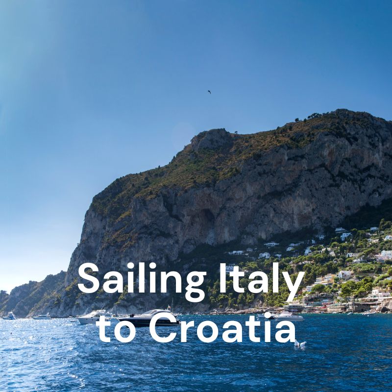 Sailing Italy to Croatia